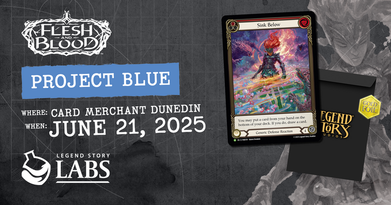 Flesh and Blood - Project Blue Competitive Event Entry - Sat, 21 Jun 2025