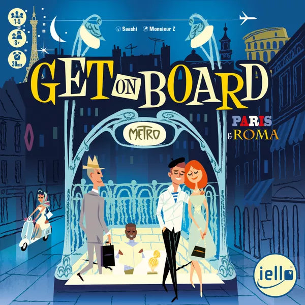 Get On Board - Paris & Roma